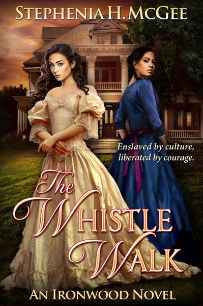 The Whistle Walk (Ironwood Plantation Family Saga, #1) (eBook, ePUB)