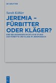 Jeremia - Fürbitter oder Kläger? (eBook, PDF)