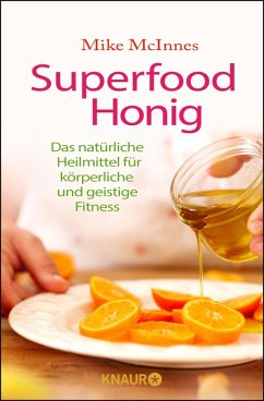 Superfood Honig (eBook, ePUB) - Mcinnes, Mike