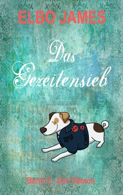 Das Gezeitensieb (eBook, ePUB) - James, Elbo