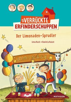 Der Limonaden-Sprudler / Der verrückte Erfinderschuppen Bd.2 (eBook, ePUB) - Hach, Lena