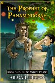 The Prophet of Panamindorah, Book 1 Fauns and Filinians (eBook, ePUB)