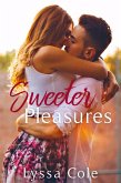 Sweeter Pleasures (eBook, ePUB)