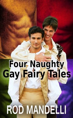 Cover Four Naughty Gay Fairy Tales (eBook, ePUB)