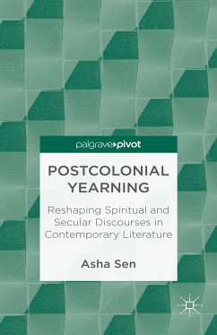 Postcolonial Yearning (eBook, PDF) - Sen, A.