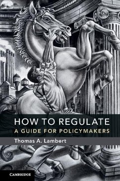 How to Regulate (eBook, ePUB) - Lambert, Thomas A.
