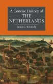 Concise History of the Netherlands (eBook, ePUB)