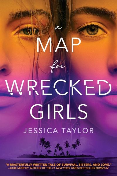 A Map for Wrecked Girls (eBook, ePUB) A Map for Wrecked Girls (eBook, ePUB)