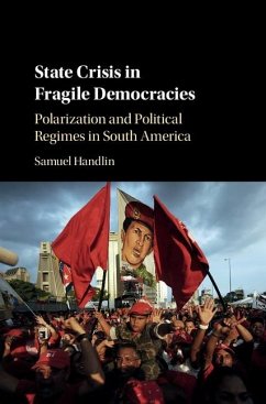 State Crisis in Fragile Democracies (eBook, ePUB) - Handlin, Samuel