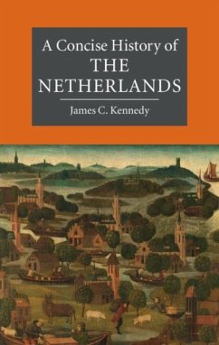 Concise History of the Netherlands (eBook, PDF) - Kennedy, James C.
