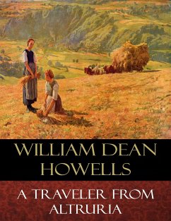 A Traveler from Altruria (eBook, ePUB) - Dean Howells, William