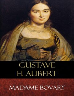 Madame Bovary (eBook, ePUB) - Flaubert, Gustave; Marx-Aveling (Translator), Eleanor