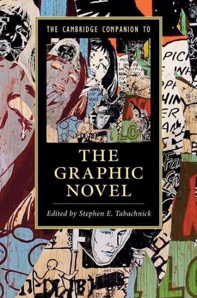 Cambridge Companion to the Graphic Novel (eBook, ePUB) Cambridge Companion to the Graphic Novel (eBook, ePUB)