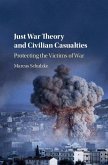 Just War Theory and Civilian Casualties (eBook, ePUB) Just War Theory and Civilian Casualties (eBook, ePUB)