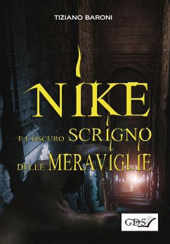 Nike e l'oscuro scrigno delle meraviglie (eBook, ePUB) - BARONI, TIZIANO