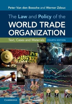 Law and Policy of the World Trade Organization (eBook, ePUB) - Bossche, Peter Van Den