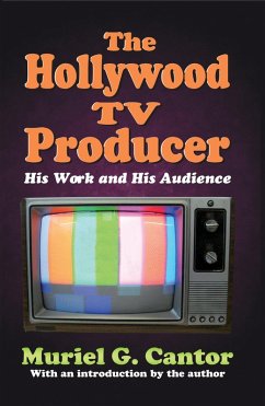 The Hollywood TV Producer (eBook, PDF) - Cantor, Muriel G.