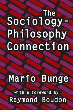 The Sociology-philosophy Connection (eBook, PDF) - Bunge, Mario