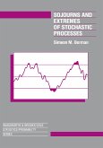 Sojourns And Extremes of Stochastic Processes (eBook, ePUB)