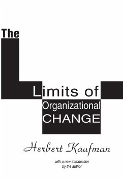 The Limits of Organizational Change (eBook, PDF) - Kaufman, Herbert