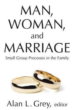 Man, Woman, and Marriage (eBook, PDF) - Grey, Alan L.