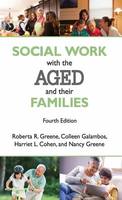 Social Work with the Aged and Their Families (eBook, PDF) - Greene, Roberta R.