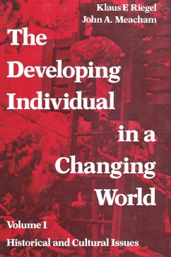 The Developing Individual in a Changing World (eBook, ePUB) - Riegel, Klaus; Meacham, John