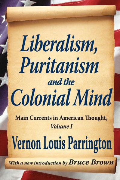 Liberalism, Puritanism and the Colonial Mind (eBook, ePUB) Liberalism, Puritanism and the Colonial Mind (eBook, ePUB)