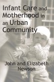 Infant Care and Motherhood in an Urban Community (eBook, ePUB)