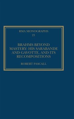 Brahms Beyond Mastery (eBook, ePUB) - Pascall, Robert