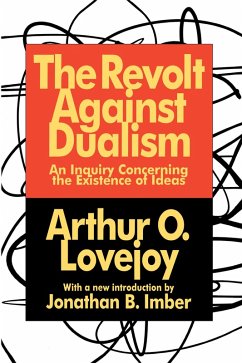 The Revolt Against Dualism (eBook, ePUB) - Lovejoy, Arthur