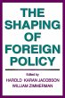 The Shaping of Foreign Policy (eBook,... - Bild 1