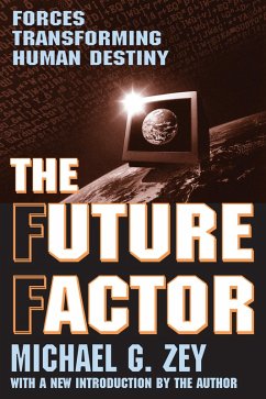 The Future Factor (eBook, PDF) - Zey, Michael G.