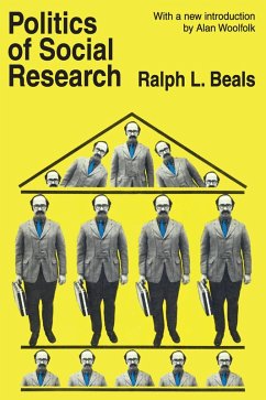 Politics of Social Research (eBook, PDF) - Beals, Ralph L.; Woolfolk, Alan