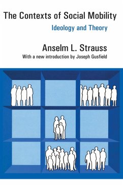 The Contexts of Social Mobility (eBook, PDF) - Strauss, Anselm L.