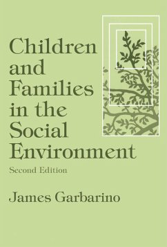 Children and Families in the Social Environment (eBook, PDF) - Garbarino, James