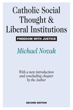 Catholic Social Thought and Liberal Institutions (eBook, PDF) - Novak, Michael