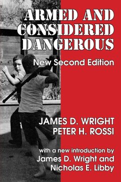 Armed and Considered Dangerous (eBook, PDF) - Wright, James D.