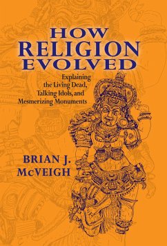 How Religion Evolved (eBook, ePUB) - Mcveigh, Brian