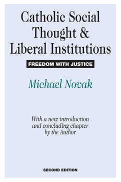 Catholic Social Thought and Liberal Institutions (eBook, ePUB) - Novak, Michael