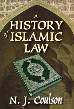 A History of Islamic Law (eBook, ePUB) - Coulson, N.