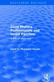 Child Welfare Professionals and Incest Families (eBook, ePUB)