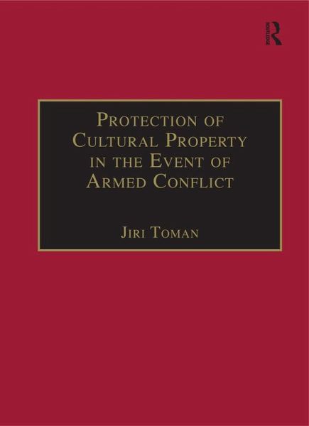 Protection of Cultural Property in the Event of Armed Conflict (eBook, PDF) Protection of Cultural Property in the Event of Armed Conflict (eBook, PDF)