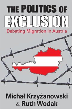 The Politics of Exclusion (eBook, ePUB) - Krzyzanowski, Michal