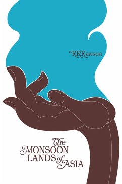 The Monsoon Lands of Asia (eBook, PDF) - Rawson, R. R.
