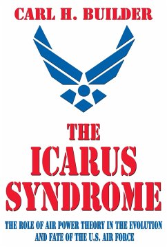 The Icarus Syndrome (eBook, PDF) - Builder, Carl H.