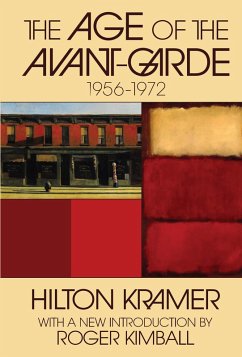 The Age of the Avant-garde (eBook, ePUB) - Kramer, Hilton