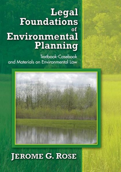 Legal Foundations of Environmental Planning (eBook, PDF) Legal Foundations of Environmental Planning (eBook, PDF)