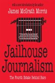 Jailhouse Journalism (eBook, ePUB)