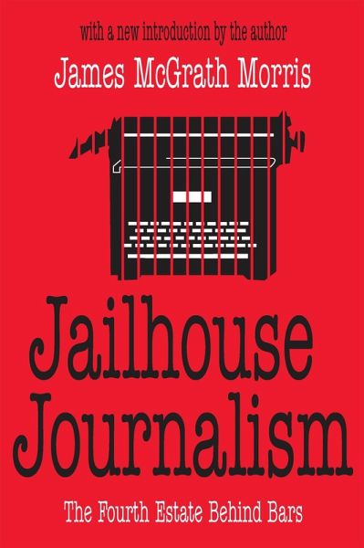 Jailhouse Journalism (eBook, ePUB) Jailhouse Journalism (eBook, ePUB)